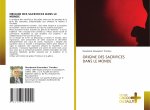 Origine Des Sacrifices Dans Le Monde