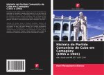 Historia do Partido Comunista de Cuba em Camaguey (1955 a 1965)