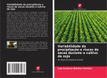 Variabilidade da precipitacao e riscos de secas durante o cultivo da soja