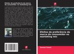 Efeitos da preferencia da marca do consumidor no marketing mix