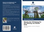 Raume der Erfindung fur die Heilung von Mutter Erde
