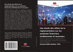 etude des effets de la reglementation sur les systemes financiers traditionnels et nouveaux