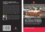 O ACNUR e a proteccao das criancas refugiadas camaronesas na Nigeria