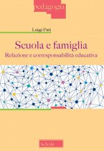 Scuola e famiglia. Relazione e corresponsabilità educativa