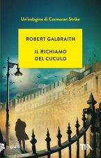 richiamo del cuculo. Un’indagine di Cormoran Strike