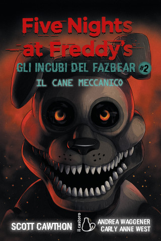 cane meccanico. Five nights at Freddy's. Gli incubi del Fazbear