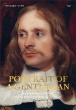 Portrait of a Gentleman Michael Sweerts 1618-1664 and the Elegance of Brussels Portraiture /anglais
