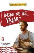 Insan Ne Ile Yasar