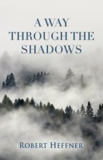 Way Through the Shadows