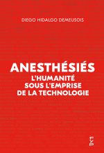 Anesthésiés : L’humanité sous l’emprise de la technologie