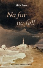 Na fur na foll - danevelloù