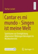 Cantar Es Mi Mundo - Singen Ist Meine Welt