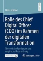 Rolle des Chief Digital Officer (CDO) im Rahmen der digitalen Transformation von Unternehmen