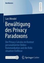 Bewaltigung des Privacy Paradoxons