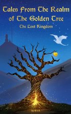 Tales From The Realm Of The Golden Tree