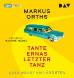 Ewig währt am längsten - Tante Ernas letzter Tanz