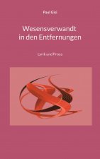 Wesensverwandt in den Entfernungen