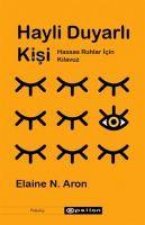 Hayli Duyarli Kisi - Hassas Ruhlar Icin Kilavuz