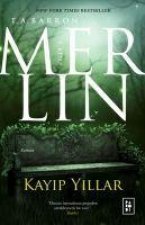 Merlin Serisi 1. Kitap - Kayip Yillar