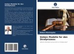 Sieben Modelle fur den Strafprozess