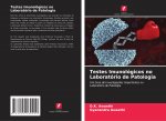 Testes Imunologicos no Laboratorio de Patologia