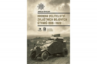 Kronika velitelstvďż˝ zvlďż˝tnďż˝ch bojovďż˝ch ďż˝tvarďż˝ 1918-1922
