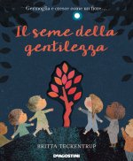 seme della gentilezza