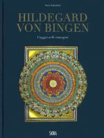Hildegard von Bingen. Viaggio nelle immagini