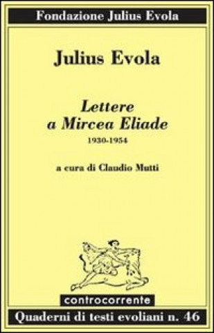 Lettere a Mircea Eliade. 1930-1954