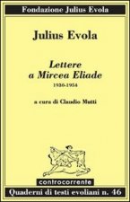 Lettere a Mircea Eliade. 1930-1954