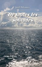 DE TOUTES LES SOLITUDES.