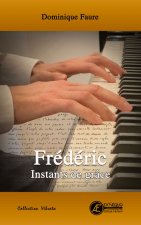 FREDERIC - INSTANTS DE GRACE.