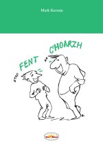 Etre fent ha c'hoarzh