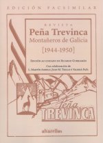 PEÑA TREVINCA .MONTAÑEROS DE GALICIA (1944-1950)