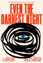 Even the Darkest Night: A Terra Alta Novel