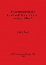 Fruhmittelalterliche Grabfunde Beiderseits der Unteren Mosel