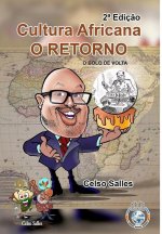 Cultura Africana O RETORNO - O Bolo de Volta - Celso Salles - 2a Edicao