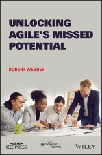 Unlocking Agile's Missed Potential
