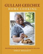 Gullah Geechee Home Cooking: Recipes from the Mother of Edisto Island