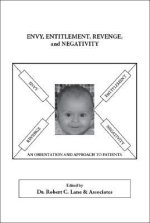 Envy, Entitlement, Revenge, and Negativity