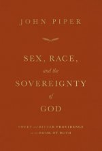 Sex, Race, and the Sovereignty of God