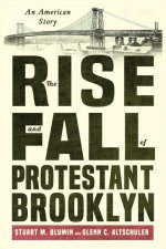 Rise and Fall of Protestant Brooklyn