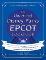 Unofficial Disney Parks EPCOT Cookbook