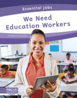 Essential Jobs: We Need Education Workers