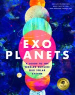 Exoplanets: A Visual Guide to the Worlds Outside Our Solar System