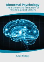 Abnormal Psychology: The Science and Treatment of Psychological Disorders
