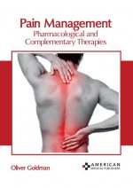 Pain Management: Pharmacological and Complementary Therapies