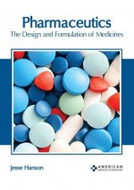 Pharmaceutics: The Design and Formulation of Medicines
