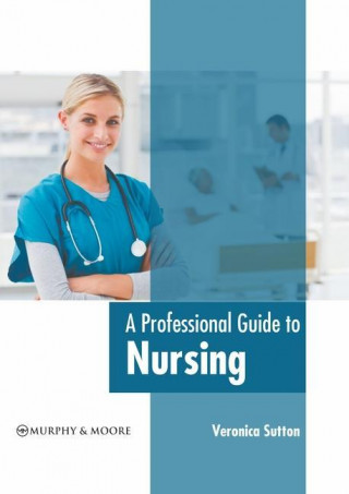 Professional Guide to Nursing