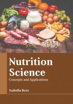Nutrition Science: Concepts and Applications